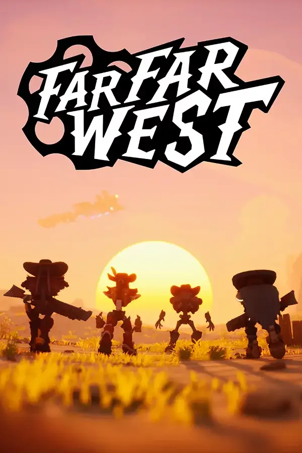 Far Far West — omot igre